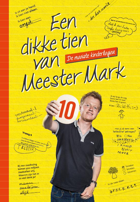 Een dikke tien van Meester Mark • oo.nl Een dikke tien van Meester Mark • oo.nl