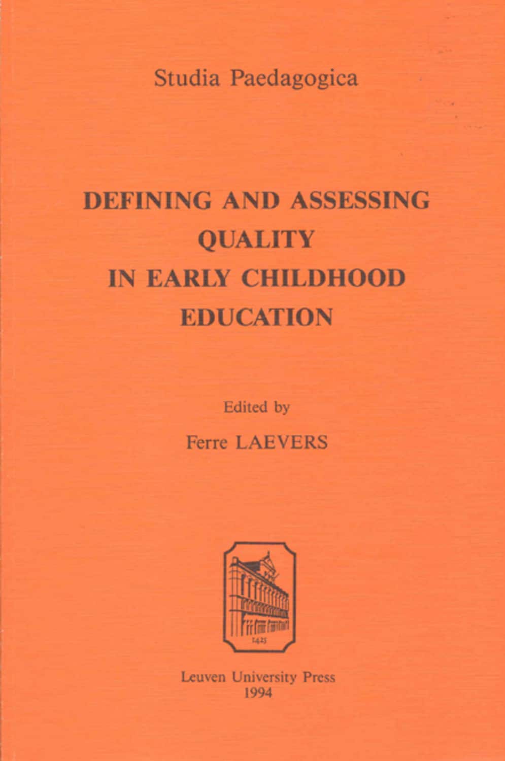 Defining and assessing quality in early childhood education oo.nl